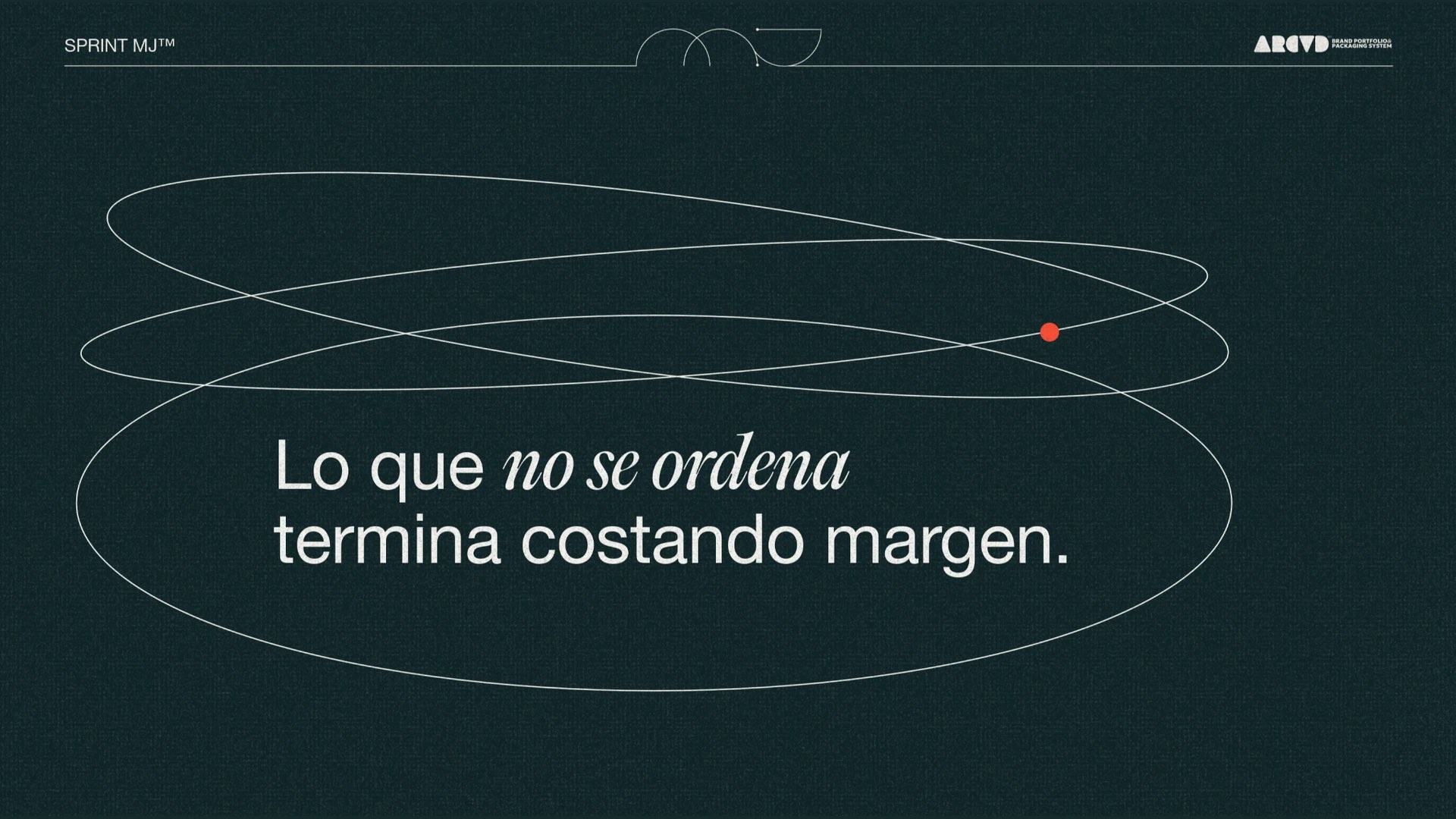 Lo que no se ordena termina costando margen